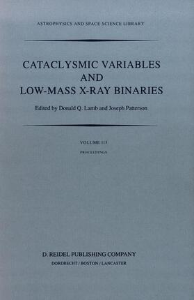 Lamb / Patterson |  Cataclysmic Variables and Low-Mass X-Ray Binaries | Buch |  Sack Fachmedien