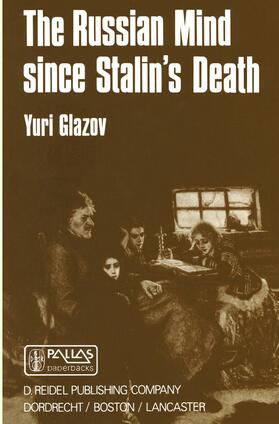 Glazov |  The Russian Mind Since Stalin¿s Death | Buch |  Sack Fachmedien