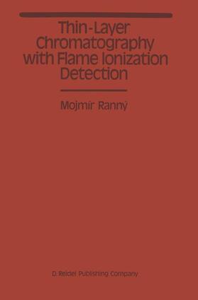 Ranny |  Thin-Layer Chromatography with Flame Ionization Detection | Buch |  Sack Fachmedien