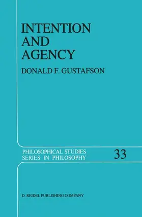 Gustafson |  Intention and Agency | Buch |  Sack Fachmedien