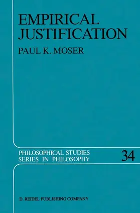 Moser | Empirical Justification | Buch | 978-90-277-2041-2 | sack.de