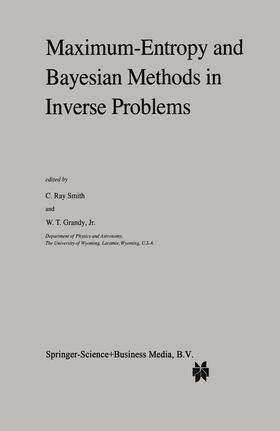 Grandy Jr. / Smith |  Maximum-Entropy and Bayesian Methods in Inverse Problems | Buch |  Sack Fachmedien