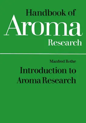 Rothe |  Introduction to Aroma Research | Buch |  Sack Fachmedien