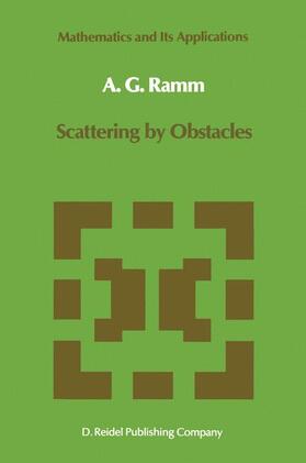 Ramm |  Scattering by Obstacles | Buch |  Sack Fachmedien