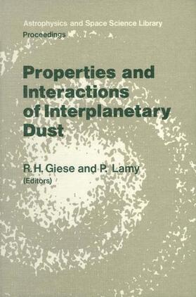 Giese / Lamy |  Properties and Interactions of Interplanetary Dust | Buch |  Sack Fachmedien