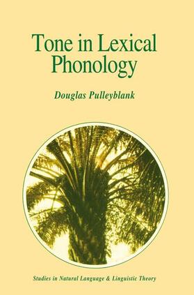 Pulleyblank |  Tone in Lexical Phonology | Buch |  Sack Fachmedien