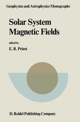 Priest |  Solar System Magnetic Fields | Buch |  Sack Fachmedien