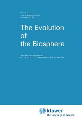 Budyko |  The Evolution of the Biosphere | Buch |  Sack Fachmedien
