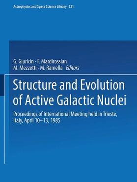 Giuricin / Ramella / Mardirossian |  Structure and Evolution of Active Galactic Nuclei | Buch |  Sack Fachmedien