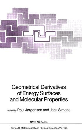 Simons / Jørgensen |  Geometrical Derivatives of Energy Surfaces and Molecular Properties | Buch |  Sack Fachmedien