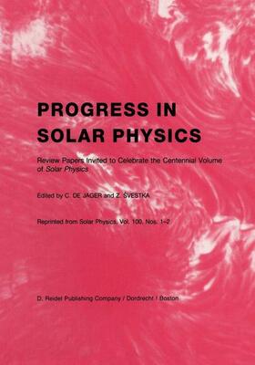 de Jager / Svestka |  Progress in Solar Physics | Buch |  Sack Fachmedien