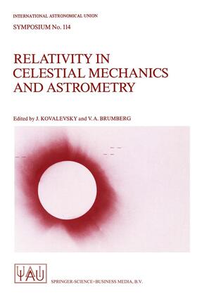 Kovalevsky / Brumberg |  Relativity in Celestial Mechanics and Astrometry | Buch |  Sack Fachmedien