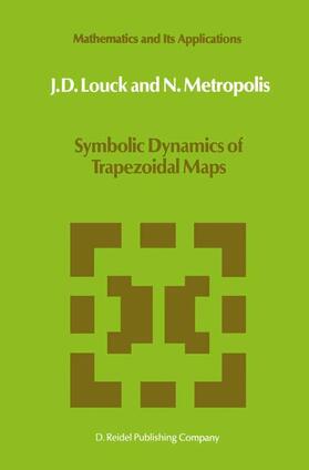 Metropolis / Louck |  Symbolic Dynamics of Trapezoidal Maps | Buch |  Sack Fachmedien