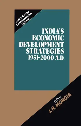 Mongia |  India¿s Economic Development Strategies 1951¿2000 A.D. | Buch |  Sack Fachmedien