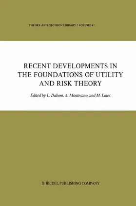 Daboni / Lines / Montesano |  Recent Developments in the Foundations of Utility and Risk Theory | Buch |  Sack Fachmedien