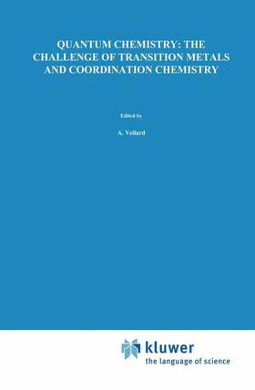 Veillard |  Quantum Chemistry: The Challenge of Transition Metals and Coordination Chemistry | Buch |  Sack Fachmedien