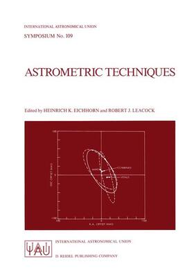 Eichhorn / Leacock |  Astrometric Techniques | Buch |  Sack Fachmedien