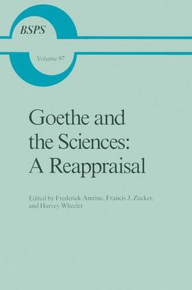 Amrine / Zucker / Wheeler |  Goethe and the Sciences: A Reappraisal | Buch |  Sack Fachmedien