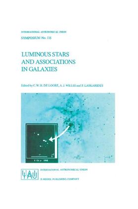 de Loore / Laskarides / Willis |  Luminous Stars and Associations in Galaxies | Buch |  Sack Fachmedien