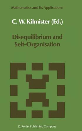 Kilmister |  Disequilibrium and Self-Organisation | Buch |  Sack Fachmedien