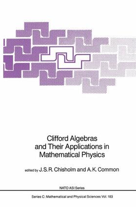 Common / Chisholm | Clifford Algebras and Their Applications in Mathematical Physics | Buch | 978-90-277-2308-6 | sack.de