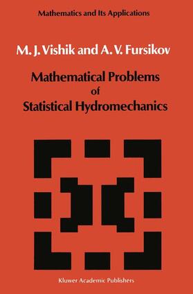 Fursikov / Vishik |  Mathematical Problems of Statistical Hydromechanics | Buch |  Sack Fachmedien