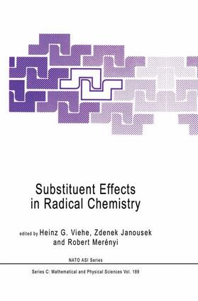 Viehe / Merényi / Janousek |  Substituent Effects in Radical Chemistry | Buch |  Sack Fachmedien