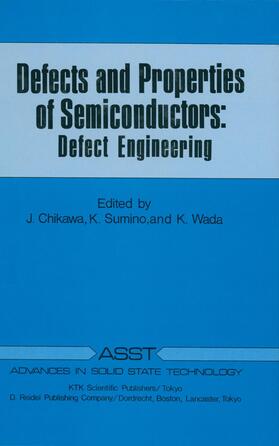 Chikawa / Sumino / Wada |  Defects and Properties of Semiconductors | Buch |  Sack Fachmedien