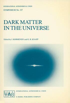 Kormendy / Knapp |  Dark Matter in the Universe | Buch |  Sack Fachmedien