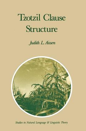 Aissen |  Tzotzil Clause Structure | Buch |  Sack Fachmedien