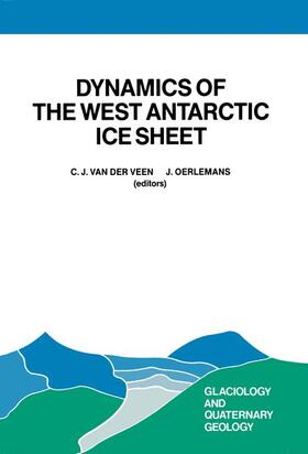 Oerlemans / van der Veen |  Dynamics of the West Antarctic Ice Sheet | Buch |  Sack Fachmedien