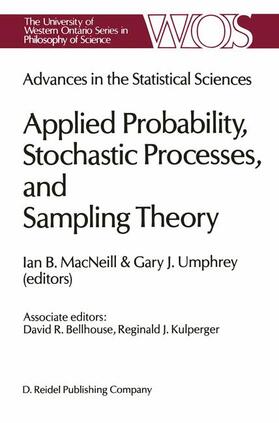 MacNeill / Umphrey |  Advances in the Statistical Sciences: Applied Probability, Stochastic Processes, and Sampling Theory | Buch |  Sack Fachmedien