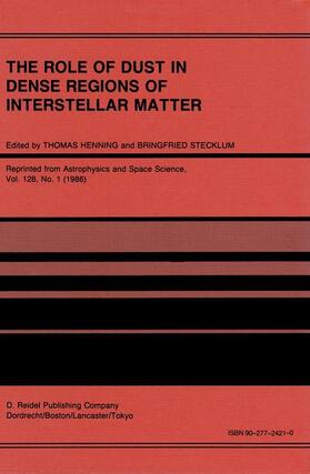 Henning / Stecklum |  The Role of Dust in Dense Regions of Interstellar Matter | Buch |  Sack Fachmedien