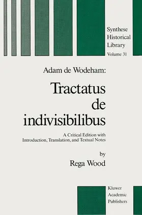 Wood |  Adam de Wodeham: Tractatus de Indivisibilibus | Buch |  Sack Fachmedien