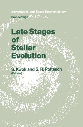 Pottasch / Kwok |  Late Stages of Stellar Evolution | Buch |  Sack Fachmedien