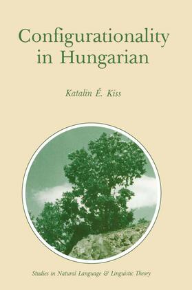 Kiss |  Configurationality in Hungarian | Buch |  Sack Fachmedien