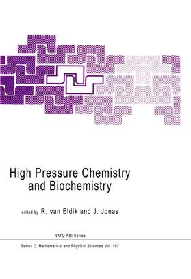 Jonas / Eldik |  High Pressure Chemistry and Biochemistry | Buch |  Sack Fachmedien
