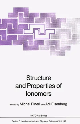 Eisenberg / Pineri |  Structure and Properties of Ionomers | Buch |  Sack Fachmedien