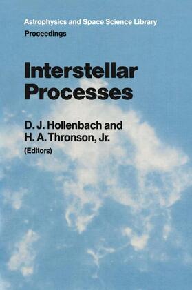 Hollenbach / Thronson Jr. |  Interstellar Processes | Buch |  Sack Fachmedien