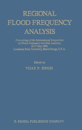 Singh |  Regional Flood Frequency Analysis | Buch |  Sack Fachmedien