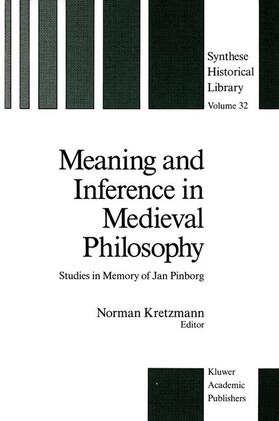 Kretzmann |  Meaning and Inference in Medieval Philosophy | Buch |  Sack Fachmedien