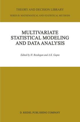 Gupta / Bozdogan |  Multivariate Statistical Modeling and Data Analysis | Buch |  Sack Fachmedien