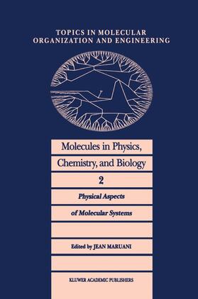 Maruani |  Molecules in Physics, Chemistry, and Biology | Buch |  Sack Fachmedien