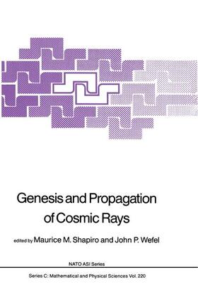 Wefel / Shapiro |  Genesis and Propagation of Cosmic Rays | Buch |  Sack Fachmedien