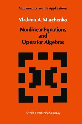 Marchenko |  Nonlinear Equations and Operator Algebras | Buch |  Sack Fachmedien
