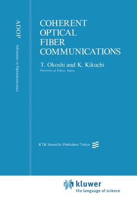 Kikuchi / Okoshi |  Coherent Optical Fiber Communications | Buch |  Sack Fachmedien