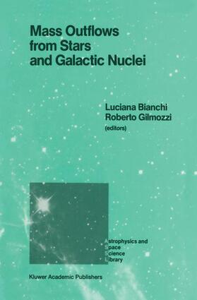 Gilmozzi / Bianchi |  Mass Outflows from Stars and Galactic Nuclei | Buch |  Sack Fachmedien