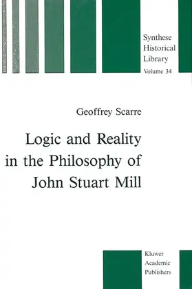 Scarre |  Logic and Reality in the Philosophy of John Stuart Mill | Buch |  Sack Fachmedien