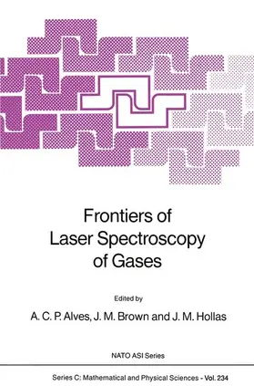 Alves / Brown / Hollas |  Frontiers of Laser Spectroscopy of Gases | Buch |  Sack Fachmedien