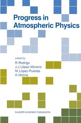 Rodrigo / López-Moreno / López-Puertas |  Progress in Atmospheric Physics | Buch |  Sack Fachmedien